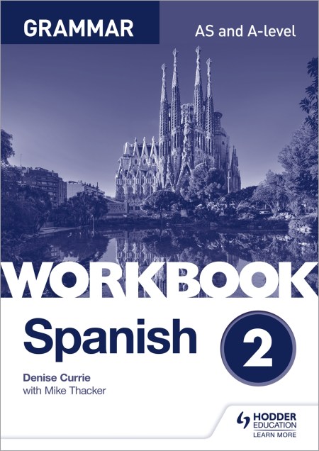 Spanish A-level Grammar Workbook 2