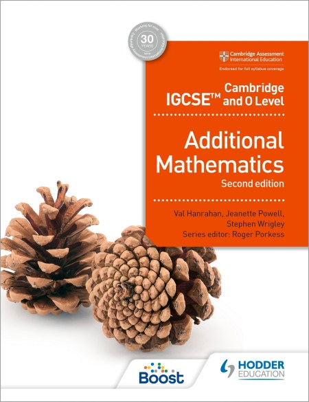 Cambridge IGCSE and O Level Additional Mathematics Second edition