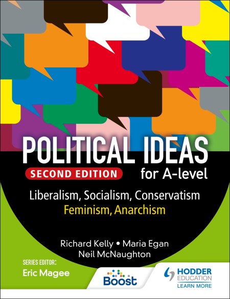 Political ideas for A Level: Liberalism, Socialism, Conservatism, Feminism, Anarchism 2nd Edition