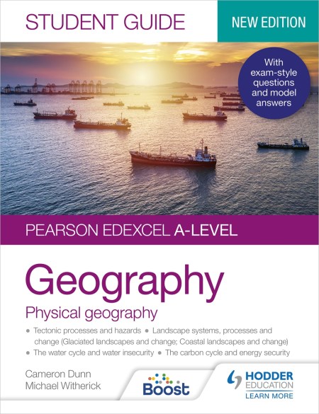 Pearson Edexcel A-level Geography Student Guide 1: Physical Geography Boost eBook