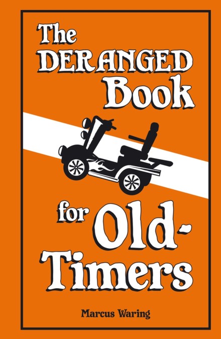 The Deranged Book For Old Timers