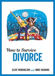 How to Survive Divorce