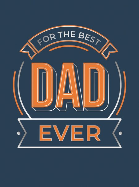 For the Best Dad Ever