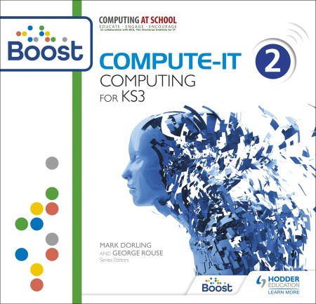 Compute-IT: Student’s Book 2 – Computing for KS3 Boost Core