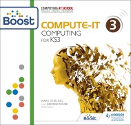 Compute-IT: Student’s Book 3 – Computing for KS3 Boost Core