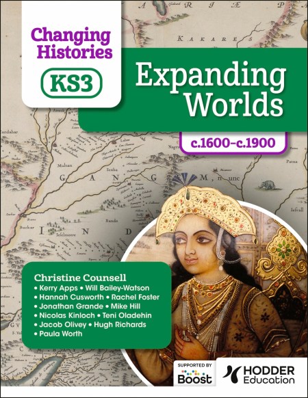 Changing Histories for KS3: Expanding Worlds, c.1600–c.1900: Boost eBook