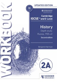 Cambridge IGCSE and O Level History Workbook 2A – Depth study: Russia, 1905–41 2nd Edition