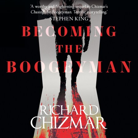 Becoming the Boogeyman