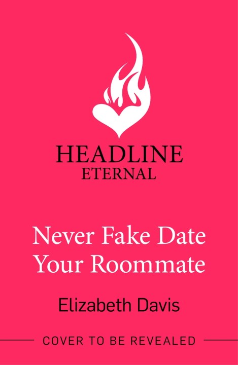 Never Fake Date Your Roommate