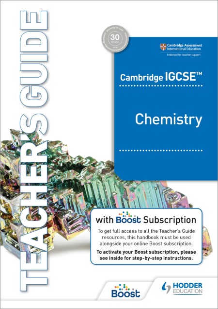 Cambridge IGCSE™ Chemistry Teacher's Guide with Boost Subscription Booklet