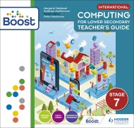 International Computing for Lower Secondary Boost Teacher’s Guide Stage 7