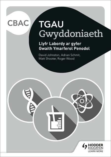 CBAC TGAU Gwyddoniaeth Llyfr Labordy i Ddisgyblion ar gyfer Gwaith Ymarferol Penodol