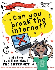 A Question of Technology: Can You Break the Internet?