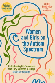 Women and Girls on the Autism Spectrum, Second Edition