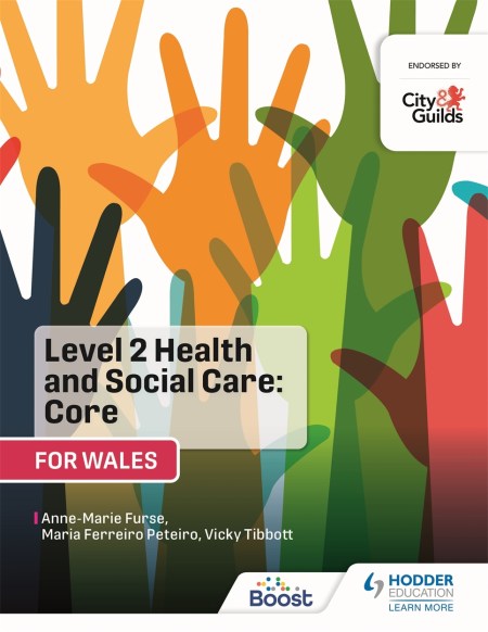 Level 2 Health and Social Care: Core (Wales): For City & Guilds/WJEC: Boost eBook