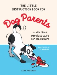 The Little Instruction Book for Dog Parents