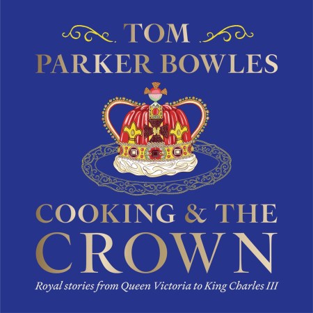 Cooking and the Crown