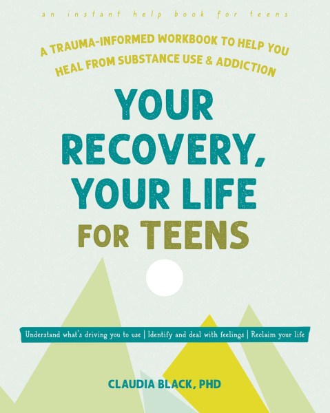 Your Recovery, Your Life for Teens