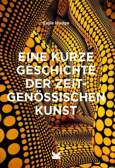 Eine kurze Geschichte der zeitgenössischen Kunst