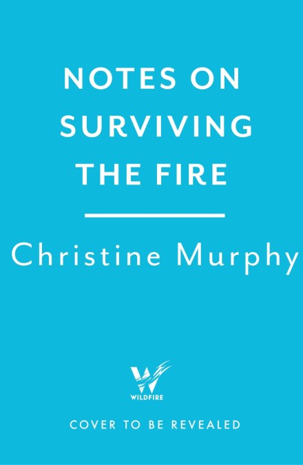 Notes on Surviving the Fire