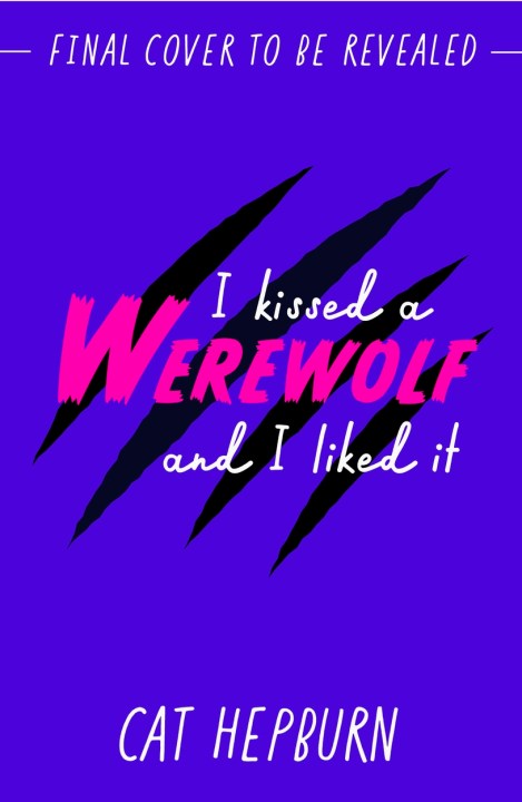 I Kissed a Werewolf and I Liked It