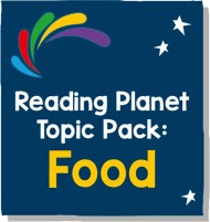 Reading Planet – Topic Pack 1 – Food