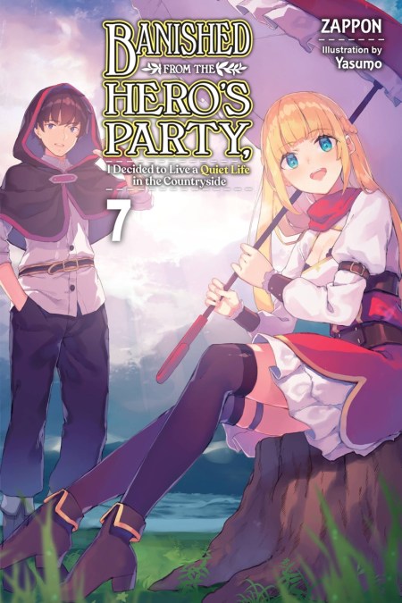 Banished from the Hero’s Party, I Decided to Live a Quiet Life in the Countryside, Vol. 7 (light novel)