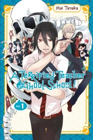 A Terrified Teacher at Ghoul School!, Vol. 1