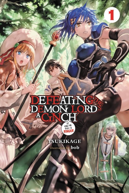 Defeating the Demon Lord’s a Cinch (If You’ve Got a Ringer), Vol. 1