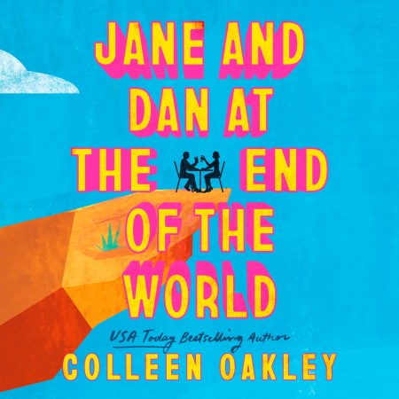 Jane and Dan at the End of the World