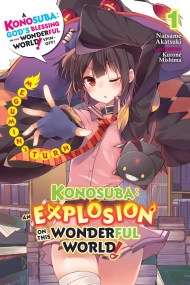 Konosuba: An Explosion on This Wonderful World!, Vol. 1 (light novel)