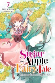 Sugar Apple Fairy Tale, Vol. 7 (light novel)