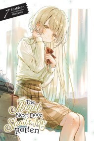 The Angel Next Door Spoils Me Rotten, Vol. 7 (light novel)