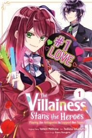 The Villainess Stans the Heroes: Playing the Antagonist to Support Her Faves!, Vol. 1