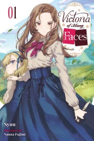 Victoria of Many Faces, Vol. 1 (light novel)