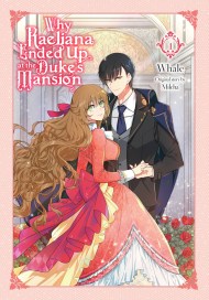 Why Raeliana Ended Up at the Duke’s Mansion, Vol. 1