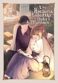 Why Raeliana Ended Up at the Duke’s Mansion, Vol. 7