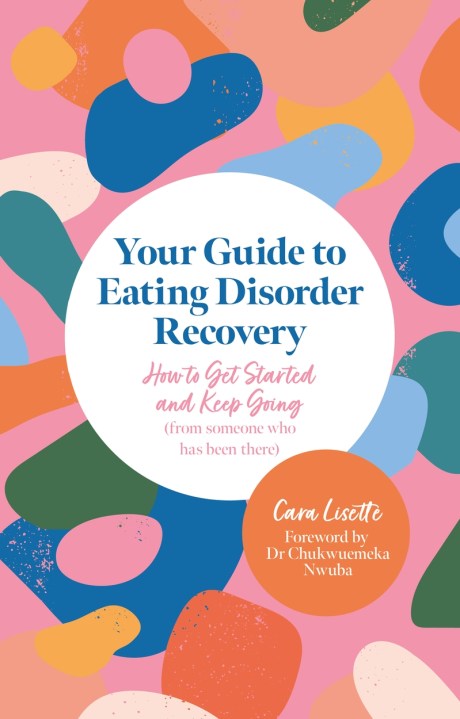 Your Guide to Eating Disorder Recovery