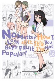 No Matter How I Look at It, It’s You Guys’ Fault I’m Not Popular!, Vol. 16