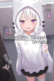 The BS Situation of Tougetsu Umidori, Vol. 1 (light novel)