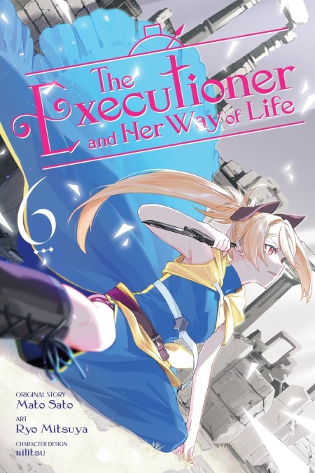 The Executioner and Her Way of Life, Vol. 6 (manga)