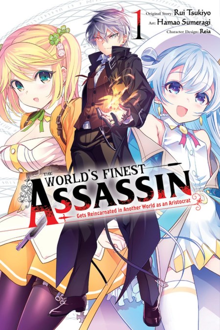 The World’s Finest Assassin Gets Reincarnated in Another World as an Aristocrat, Vol. 1 (manga)